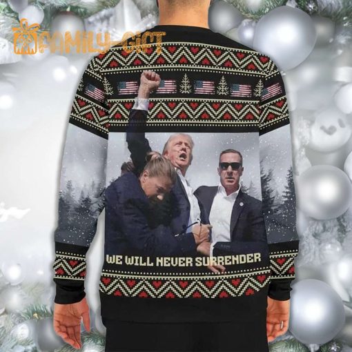 Trump We Will Never Surrender Ugly Christmas Sweater – Patriotic Holiday Sweater